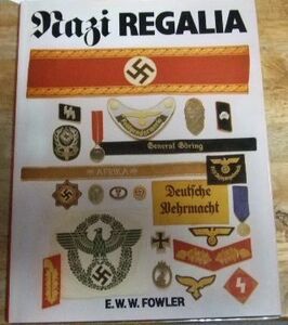 G8480☆【洋書英語版】Nazi REGALIA ドイツ/ナチス/軍服/記章類写真集 160ページ☆