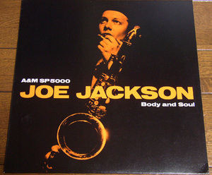 国内盤 Joe Jackson - Body And Soul - LP/ The Verdict,Loisaida,Cha Cha Loco,Go For It,Heart Of Ice,A&M Records,AMP-28092,Japan,1984