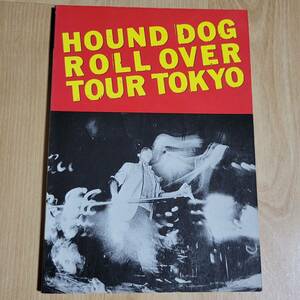 ★ ハウンドドッグ バンドスコア ROLL OVER TOUR TOKYO ★楽譜 大友康平 HOUND DOG 東京 ライヴ ギター、ベース・タブ譜付