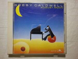 『Bobby Caldwell/August Moon(1983)』(1990年発売,POCP-1834,廃盤,国内盤,歌詞付,Sherry,Never Loved Before,Cover Girl,AOR,SSW)