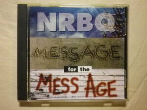 『NRBQ/Message For The Mess Age(1994)』(Rhino Records r2 71427,輸入盤,歌詞付,USロック,Terry Adams,Al Anderson)