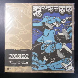 アナログ ● Potshot 'Til I Die レーベル:Tv-Freak Records TV-032