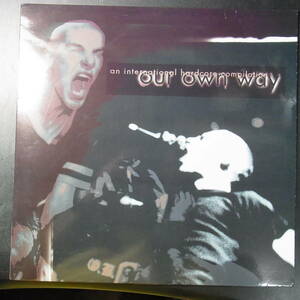 アナログ ● 輸入盤～Various Our Own Way (An International Hardcore Compilation) レーベル:Blackout! Records blk-39