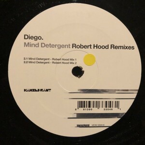 Diego. / Mind Detergent (Robert Hood Remixes)