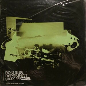 Roni Size , Reprazent / Lucky Pressure