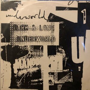 Underworld / Dark & Long 1