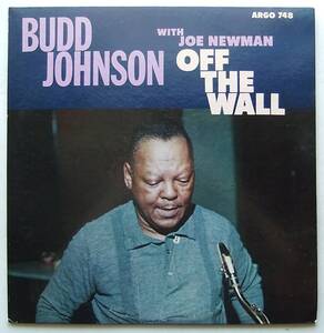 ◆ BUDD JOHNSON with JOE NEWMAN / Off The Wall ◆ Argo LP-748 (gray:dg) ◆