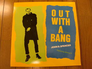 【レコード】JOHN B. SPENCER / OUT WITH A BANG TOPIC 12TS444 フォーク・ロック　パブ・ロック