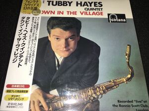 タビー・ヘイズ ダウン・イン・ザ・ヴィレッジ オリジナル 紙ジャケ 国内 フォンタナ リマスター TUBBY HAYES DOWN IN THE VILLAGE Fontana