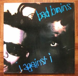 BAD BRAINS - I AGAINST I - LP（GERMANY：LINE）ドイツ盤 1986年 ★★ WHITE COLOR VINYL / ハードコア / HARDCORE PUNK