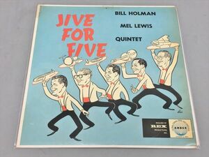 LPレコード JIVE FOR FIVE BILL HOLMAN MEL LEWIS QUINTET ANDEX A 3005 MONAURAL 2308BQO034