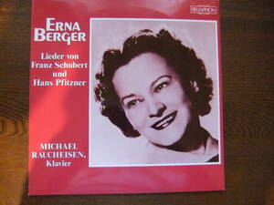 ERNA BERGER Lieder von Franz Schubrt und Hans Pfitzner MICHAEL RAUCHEISEN,Klavier 630-01-02 mono