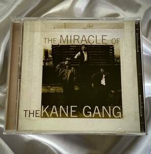 ★The Kane Gang / The Miracle Of The Kane Gang　2枚組　●2007年UK盤 (Kitchenware Records 88697145892)　ケーン・ギャング