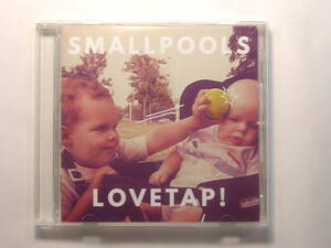 ♪　中古ＣＤ　スモールプールズ　SMALLPOOLS　／　ラヴタップ!　LOVETAP!　国内盤・裏表紙なし　♪