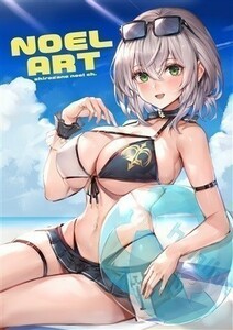 「NOEL ART」おわた社　イラスト集　VTuber　同人誌　バーチャルユーチューバー　ホロライブ　白銀ノエル