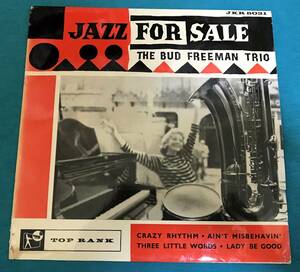 7”●The Bud Freeman Trio / Jazz For Sale - No.1 UKオリジナル盤 6JKR 8021
