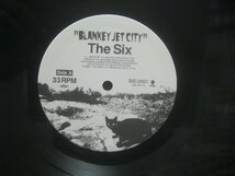 ブランキー・ジェット・シティ / Blankey Jet City / The Six ◆LP7473NO BBWP◆LP_画像5