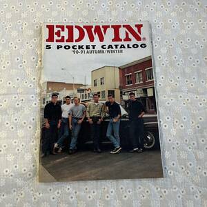 EDWIN 5 POCKET CATALOG '90-91秋冬　1990年 ジーンズ　カタログ　デニム　90年代　90s　オールド　ビンテージ