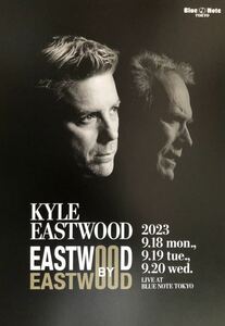 KYLE EASTWOOD (カイル・イーストウッド) EASTWOOD BY EASTWOOD LIVE AT BLUE NOTE TOKYO 2023 チラシ 非売品「クリント・イーストウッド」