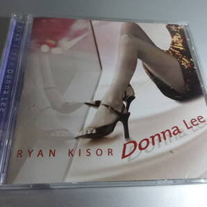 RYAN KISOR ライアン・カイザー DONNA LEE 国内盤