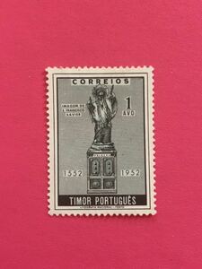 外国未使用切手★ポルトガル領ティモール 1952年 聖フランシスコ・ザビエル没後400年