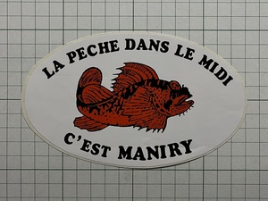 フランス 古いステッカー：オニオコゼ LA PECHE DANS LE MIDI C'EST MANIRY 釣り フィッシング 魚 海外 +Je