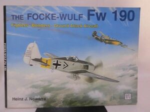 洋書 フォッケウルフFw190 写真資料本 Schiffer Military History VOL.46 THE FOCKE-WULF Fw190[1]Z0112