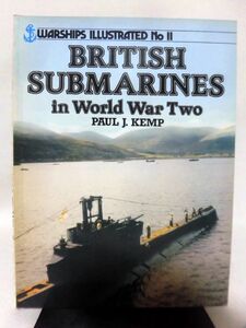 洋書 第2次大戦イギリス潜水艦 写真集 WARSHIPS ILLUSTRATED NO.11 BRITISH SUBMARINES in World War Two ARMS AND ARMOUR発行[1]B0903