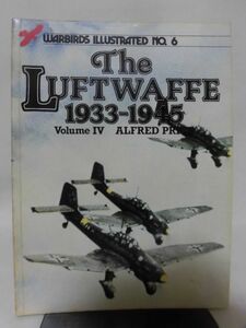 洋書 ドイツ空軍機 写真集 WARBIRDS ILLUSTRATED NO.6 The Luftwaffe 1933-1945 Vol.4 ARMS AND ARMOUR PRESS 1982年発行[1]B0894