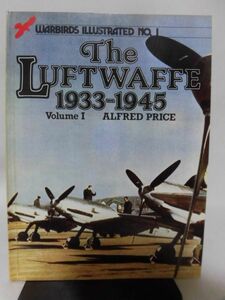 洋書 ドイツ空軍機 写真集 WARBIRDS ILLUSTRATED NO.1 The Luftwaffe 1933-1945 Vol.1 ARMS AND ARMOUR PRESS発行[1]B0891