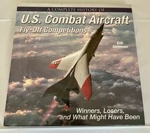 洋書　米国戦闘機飛行競技会の全歴史: 勝者、敗者、そしてその後どうなったのか U.S Combat Aircraft Fly-Off Competitions_画像1
