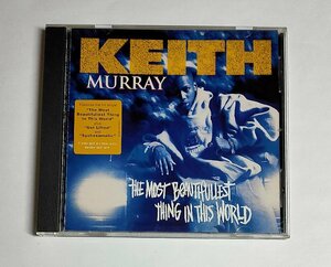 Keith Murray / The Most Beautifullest Thing In This World キース・マレイ CD アルバム