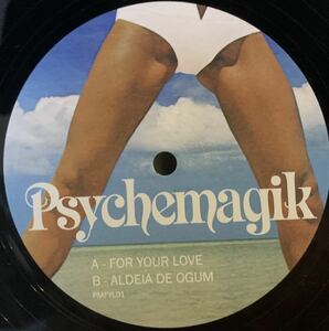 Psychemagik - For Your Love /Chilly /DJ Harvey / Daniele Baldelli / Todd Terje /Joyce