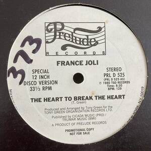 France Joli - The Heart To Break The Heart / Feel Like Dancing 12 INCH