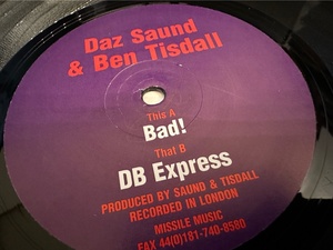 12”★Daz Saund & Ben Tisdall / Bad! / DB Express / ミニマル！