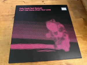 12”★Only Freak / Can't Get Away (From Your Love) / ディスコ・ヴォーカル・ハウス！