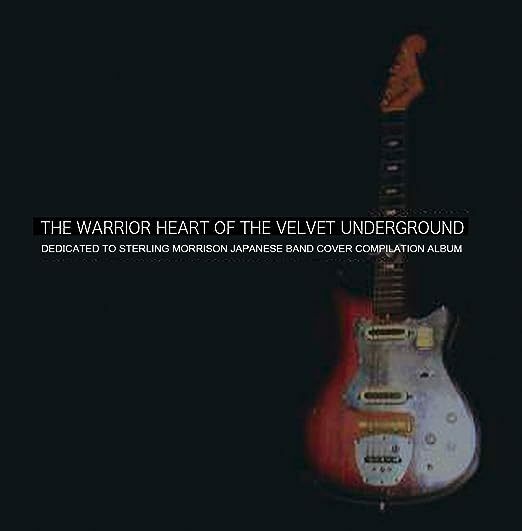 ヴェルヴェット・アンダーグラウンド トリビュート THE WARRIOR HEART OF THE VELVET UNDERGROUND：V.A. Various Artists 未開封新品 CD