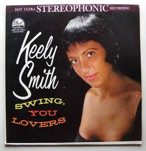 ◆ KEELY SMITH / Swing, You Lovers ◆ Dot DLP 25265 (color:dg) ◆ W