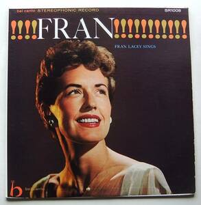 ◆ FRAN LACEY Sings / !! Fran !! ◆ Bel Canto SR1008 (blue vinyl:dg) ◆ S