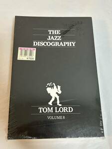 ●L220●未開封 洋書 ジャズ本 The Jazz Discography Vol. 8 Tom Lord