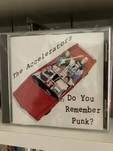 The Accelerators 「Do You Remember Punk? 」CD punk pop parasites ramones lookout melodic power pop rock