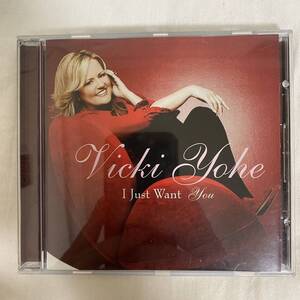 CD ★ 中古 『 I Just Want You 』中古 Vicki Yohe