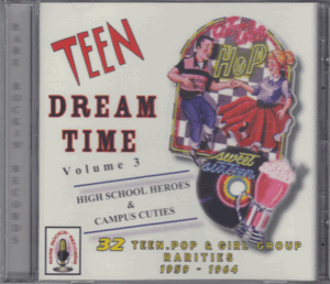 【新品/輸入盤CD】VARIOUS ARTISTS/Teen Dream Time Vol.3-High School Heroes And Campus Cuties