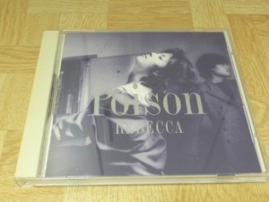 ★レベッカ／ポイズン REBECCA POISON CD盤面きれい 送料185円 まとめ可 