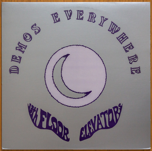 13th Floor Elevators - Demos Everywhere LP◆サーティーンス・フロア・エレベーターズ