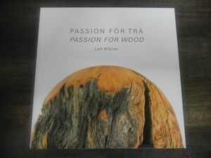 PASSION FOR WOOD　Lief Wikner　木工　工芸　洋書　DVD付き　本文2言語　北欧