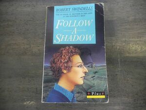 洋書　Follow a Shadow　Robert Swindells　ペーパーバック　ロバート・スウィンデルズ