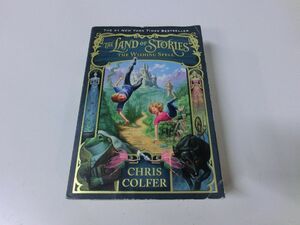 The Land of Stories The Wishing Spell 洋書