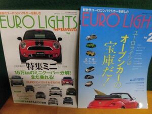 EURO LIGHTS(ユーロライツ) Vol.0・2　特集:ミニ ミニ兄弟/ オープンカーの宝庫だ 2013年