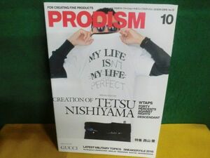 PRODISM(プロディズム) 2016年10月号　CREATION OF TETSU NISHIYAMA 特集：西山徹